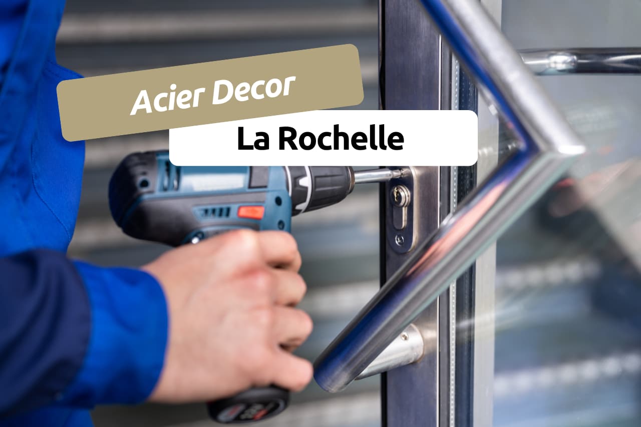 Acier Decor La Rochelle