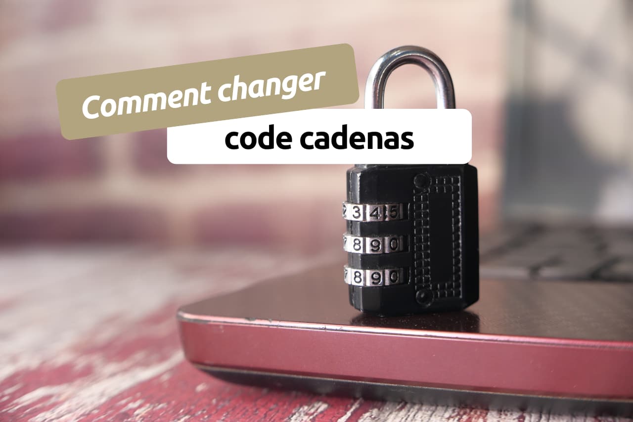 Comment changer le code d'un cadenas